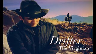 The Virginian  Drifter [upl. by Mickelson]