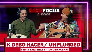 K DEBO HACER  Unplugged  Sebas Barcenas ft Tavo Barcenas [upl. by Trill445]