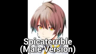 Minami Kotori  Spicaterrible Male version [upl. by Nilcaj]