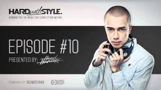 Episode 10  Headhunterz  HARD with STYLE  Hardstyle [upl. by Alrick94]