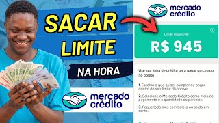 COMO SACAR O LIMITE DO MERCADO CRÉDITO NO MERCADO PAGO EM 2024 DINHEIRO NA HORA [upl. by Mitchael786]