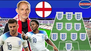 England Potential Lineup What Sterling amp Mount 🏴󠁧󠁢󠁥󠁮󠁧󠁿🔥 England New Manager Thomas Tuchel 🔥 [upl. by Darsie386]