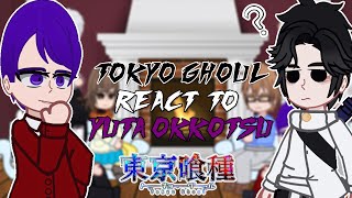 Tokyo Ghoul react to Yuta Okkotsu  Shibuya Arc   GC [upl. by Abner582]