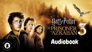 Harry Potter and the Prisoner of Azkaban Full Audiobook harrypotter audiobook harrypotter3 [upl. by Norat]