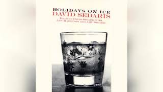 Holidays on Ice  by David Sedaris  Audiobook Review [upl. by Bear549]