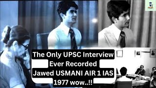 The Only UPSC Interview Ever Recorded  Jawed Usmani 1977 IAS Rank 1 upscinterview ias mustwatch [upl. by Innavoj]