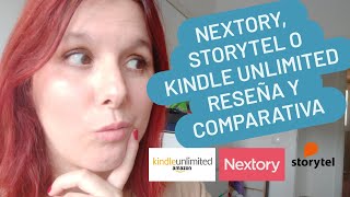 📘 Plataformas de TARIFA PLANA DE LIBROS Nextory Kindle Unlimited y Storytel RESEÑA [upl. by Hgielyk979]