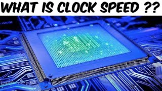 What Is Clock Speed  Processor Clock Speed Explained [upl. by Naelopan]