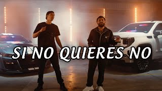 Luis R Conriquez Neton Vega  Si No Quieres No Letra Lyrics [upl. by Corny419]