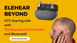 ELEHEAR Beyond Rechargeable OTC Hearing Aids with Tinnitus Noise Generator [upl. by Tome]