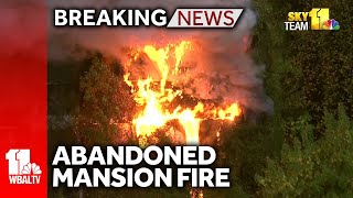 Breaking Fire consumes abandoned mansion [upl. by Carmina677]