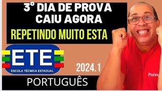 2°DIA DE PROVA ETE SUBSEQUENTE OU EAD 20241 PORTUGUÊS CAIU AGORA [upl. by Euqinobe971]