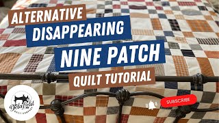 Mastering the Disappearing Nine Patch Quilt Block  alternative with charm squares quilting diy [upl. by Jo-Anne]