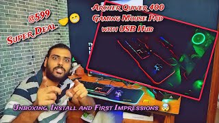 Archer Quiver 400 RGB Gaming Mouse Pad with USB Hub Unboxing Install and First Impressions 🤯😁🌟 [upl. by Tarra]