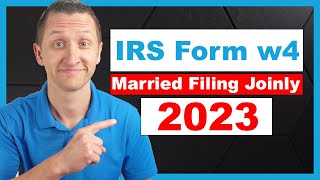 How to fill out IRS form W4 Married Filing Jointly 2023 [upl. by Zweig]