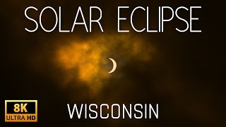 2024 Solar Eclipse in WISCONSIN Through the Eyes of Sony A1  8K ULTRA HD [upl. by Sari]