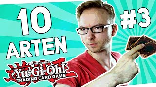 10 ARTEN VON YUGIOH SPIELERN 3 [upl. by Azpurua440]