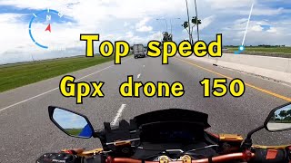 TOP SPEED GPX DRONE 150 วิ่งได้เร็วแค่ไหน [upl. by Bandeen]