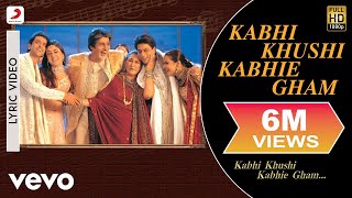 Kabhi Khushi Kabhie Gham Lyric Video  Title Track  Shah Rukh Khan  Lata Mangeshkar [upl. by Creigh]