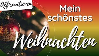 Schöne Weihnachten  Affirmationen  Liebe  Freude  Manifestieren  Law of Assumption  8D [upl. by Ecinereb]