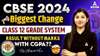 CBSE 2024 Biggest Change  Class 12 Grade System  Class 12 Result Marksheet  Class 12 Latest News [upl. by Anicart]