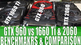 RTX 2060 Vs GTX 1660 Ti Vs GTX 960  Is The GTX 1660 Ti As Fast As Nvidia Claims [upl. by Stock]