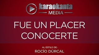 Karaokanta  Rocío Dúrcal  Fue un placer conocerte [upl. by Nhguavaj397]