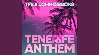 Tenerife Anthem [upl. by Ecilef]