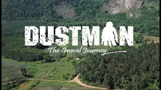 Dustman The Gravel Journey [upl. by Kcirdahc64]