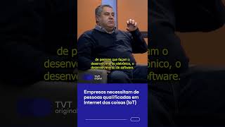 Empresas necessitam de profissionais qualificados em internet das coisas [upl. by Sherj]