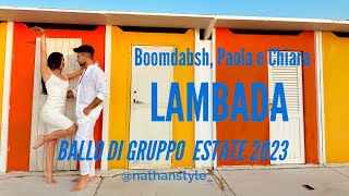 LAMBADA  Boomdabash Paola e Chiara Ballo di gruppo Estate 2023 I Nathan Style [upl. by Salot]