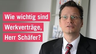 Wie wichtig sind Werkverträge Herr Schäfer [upl. by June275]