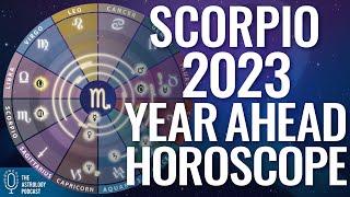 Scorpio 2023 Year Ahead Horoscope amp Astrology Forecast [upl. by Harris846]