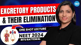 Excretory Products And Their Elimination Class 12 One Shot NEET 2024 Biology  NCERT Ritu Rattewal [upl. by Reuben412]