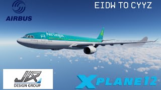 XPLANE 12  DUBLIN TO TORONTO  JARDESIGN AIRBUS A330200 [upl. by Agate]