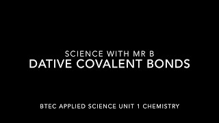 Dative covalent bonds [upl. by Asyla]