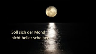 Soll sich der Mond nicht heller scheinen [upl. by Duwalt]