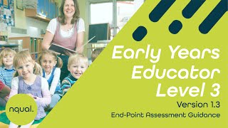 All You Need To Know About Early Years Educator Level 3 V13 EPA [upl. by Kinnon]