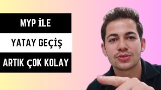 Myp ile Yatay Geçiş Artık Çok Kolay [upl. by Tammy]