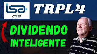 TRPL4 TRANSMISSÃO PAULISTA DIVIDENDO INTELIGENTE e TAXAÇÃO DE DIVIDENDO [upl. by Blinni]