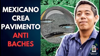 Talento mexicano crea PAVIMENTO INTELIGENTE que se regenera con agua  Mientras tanto en México [upl. by Aicen]