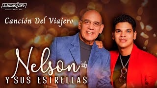 Nelsonysusestrellas  Canción Del Viajero Audio Oficial [upl. by Brandi578]