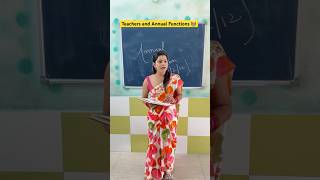 Teachers and Annual Functions 👩‍🏫 shorts ytshorts sejalgabashorts teacherlife [upl. by Anayad]