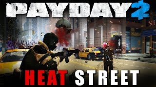 Payday 2  Heat Street  One Down [upl. by Arriat260]