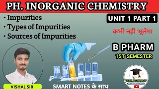 Impurities in pharmaceutical Substances  Sources of Impurities  Types of Impurities  IPC  Unit 1 [upl. by Cazzie]