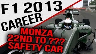 F1 2013  Career  22nd to   SAFETY CAR  Monza [upl. by Mickie]