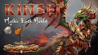 Kinsei Spells HonorBound Mythic Earth Hunter [upl. by Oiralih]