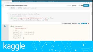 Kaggle LiveCoding Making text sound oldtimey with transformers Part 21  Kaggle [upl. by Mareld]