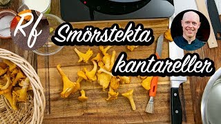 Smörstekta kantareller [upl. by Giverin]