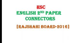 Connectors Rajshahi Board 2016 HSC  HSC English 2nd Connectors  Connectors  Hsc Guru [upl. by Sivla748]